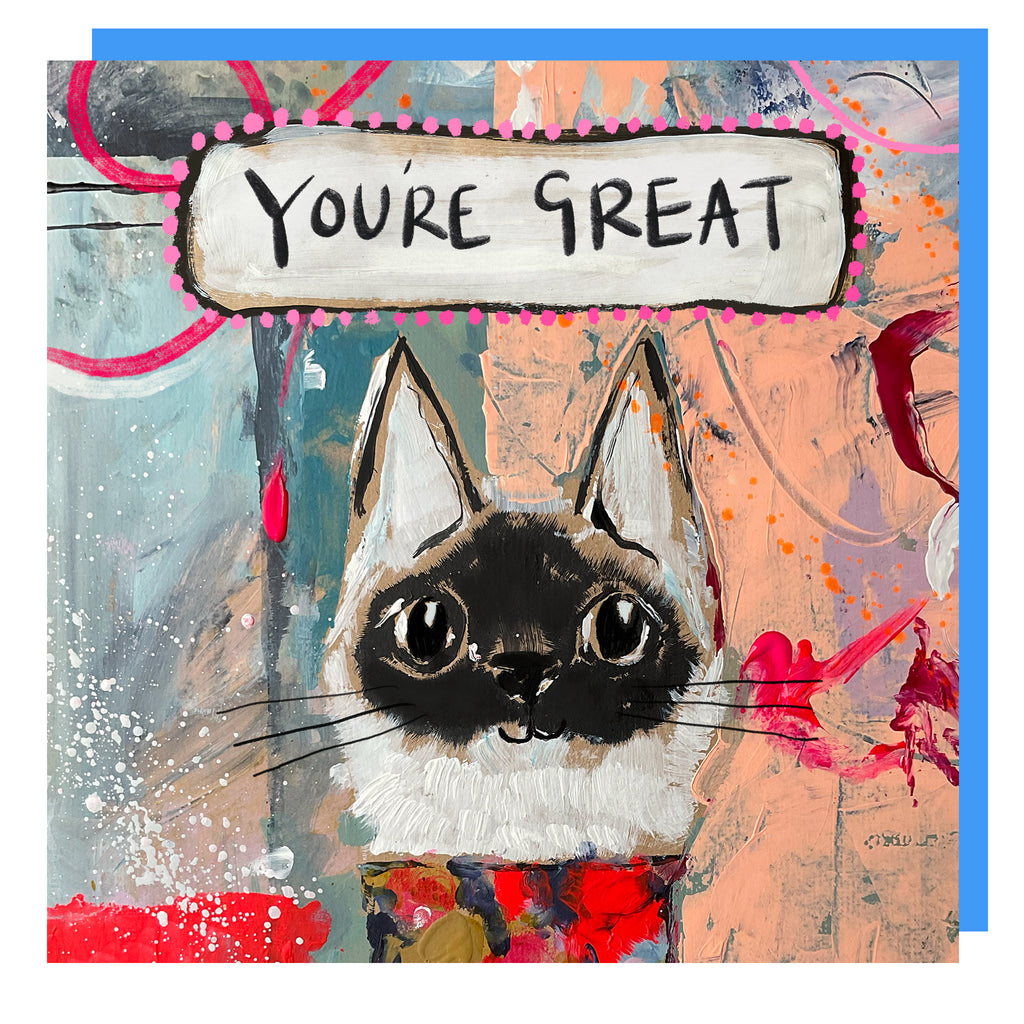 Arty cat card 03 'You're great'