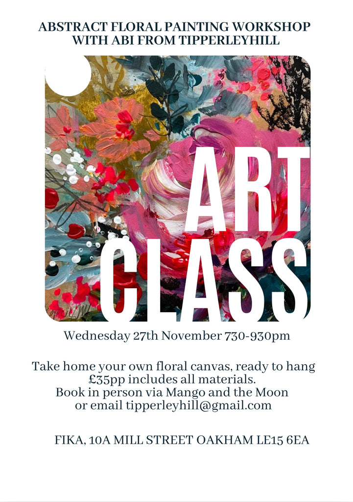 Floral Painting Workshop at Mango & the Moon Oakham 730-930pm, Wednesday 27th November